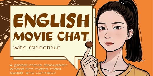 event-banner-English Movie Chat with Chestnut 一起用英文聊電影
