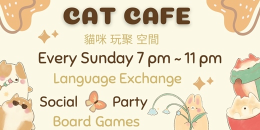 event-banner-2025 每週日  語言交換 桌遊派對活動 貓咪 Cat Cafe Sundays Language Exchange & International Social Board Games Party