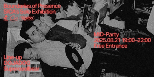 event-banner-BOUNDARIES OF PRESENCE x Kondo ｜ MID-Party 免費入場